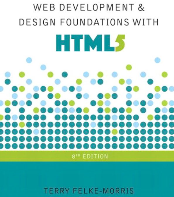 Web Development and Design Foundations with HTML5