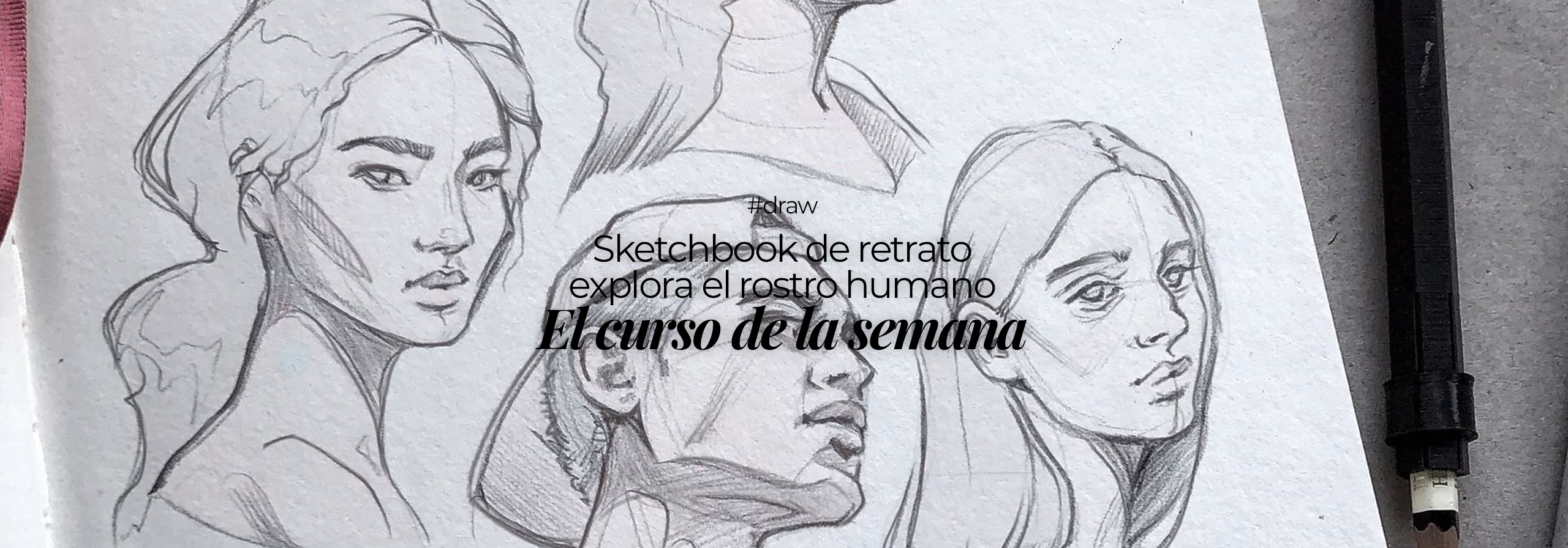 Curso Sketchbook de retrato: explora el rostro humano - Code Barcelona